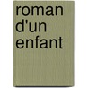 Roman D'Un Enfant door Professor Pierre Loti