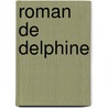Roman de Delphine by Ernest Daudet