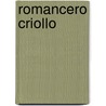 Romancero Criollo door Leon Benaros