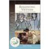 Romancing Vietnam by Justin Wintle