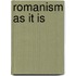 Romanism As It Is