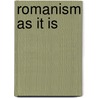 Romanism As It Is by Samuel Weed Barnum