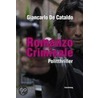 Romanzo Criminale door Giancarlo de Cataldo