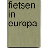 Fietsen in Europa door Onbekend