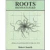 Roots Demystified door Robert Kourik