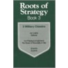Roots of Strategy door Wilhelm Leeb
