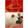 Roses in December by Marylin Willett Heavilin