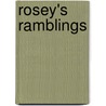 Rosey's Ramblings by Rosemary Jackson