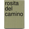 Rosita Del Camino door Pedro Velazquez