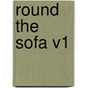 Round the Sofa V1 by Elizabeth Gaskell
