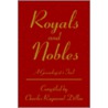 Royals and Nobles by Charles R. Dillon