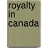 Royalty in Canada