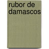 Rubor de Damascos by Maria Rado