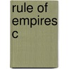 Rule Of Empires C door Timothy Parsons