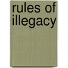 Rules Of Illegacy door Victoria Lynne