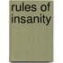 Rules Of Insanity