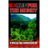 Run For The Money door Fred Schroder