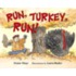 Run, Turkey, Run!