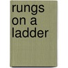 Rungs on a Ladder by Christopher Neame