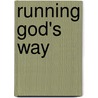 Running God's Way by Vicky Hartzler