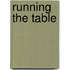 Running The Table