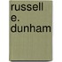 Russell E. Dunham