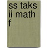 Ss Taks Ii Math F door Onbekend