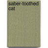 Saber-toothed Cat door Marc Zabludoff
