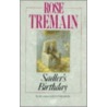 Sadler's Birthday door Rose Tremain