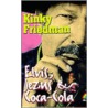 Elvis, Jezus & Coca-Cola door K. Friedman