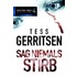 Sag Niemals Stirb