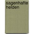 Sagenhafte Helden