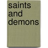 Saints And Demons door Dave Werschkul
