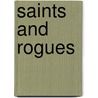 Saints And Rogues door Robert B. Marchesani