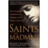 Saints and Madmen