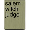 Salem Witch Judge door Eve LaPlante