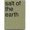 Salt Of The Earth door Peter B. Kyne