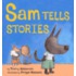 Sam Tells Stories