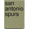 San Antonio Spurs by K.C. Kelley