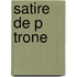 Satire De P Trone