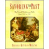 Savoring The Past by Barbara Ketcham Wheaton