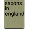 Saxons in England door John Mitchell Kemble