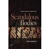 Scandalous Bodies