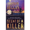 Scent Of A Killer door Christiane Heggan