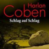Schlag Auf Schlag by Harlen Coben