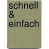 Schnell & Einfach by Unknown