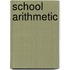 School Arithmetic