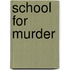 School For Murder