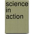 Science In Action