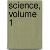 Science, Volume 1 door HighWire Press